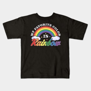 My Favorite Color Is Rainbow LGBTQ Gay Lesbian Pride Rainbow Kids T-Shirt